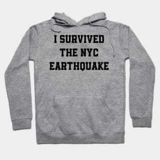 I Survived The Nyc Earthquake Hoodie